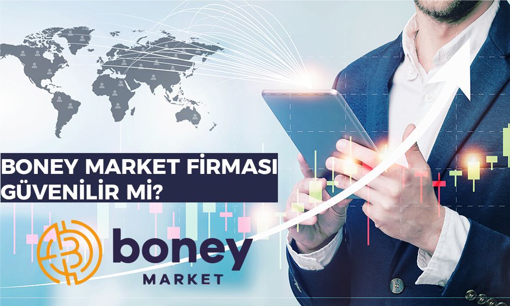 Boney Market Firması Güvenilir Mi?